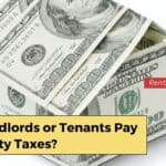 Do landlords or tenants pay property taxes