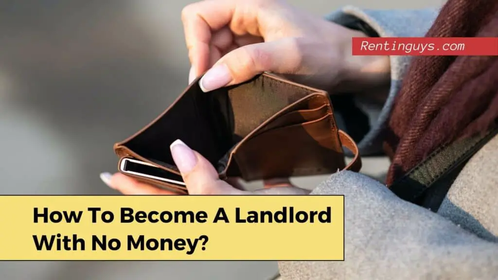 How to become a landlord with no money