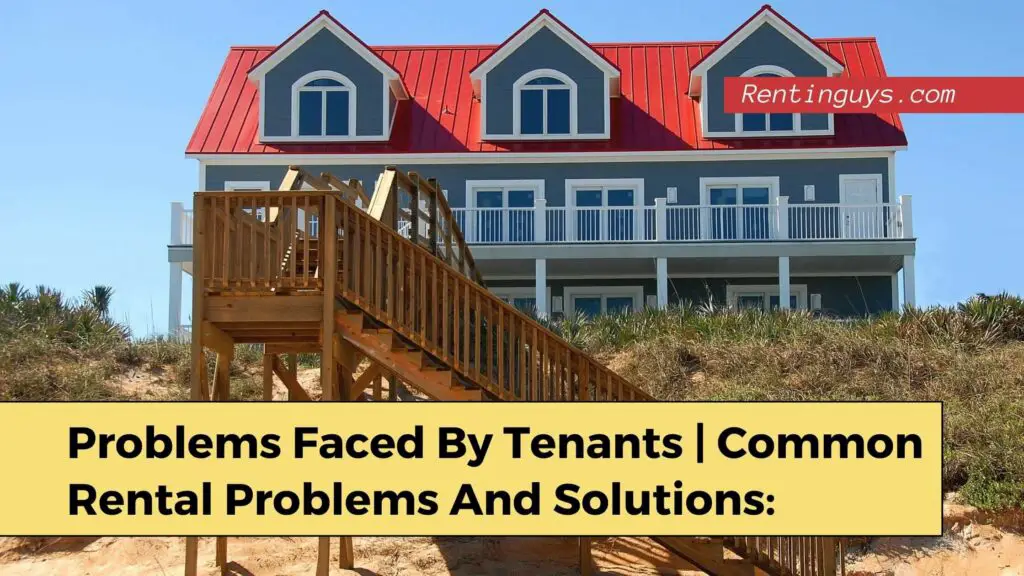 Problems Faced By Tenants