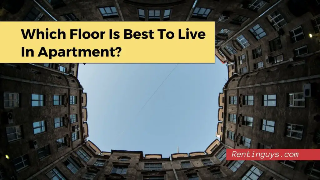 Which floor is best to live in apartment