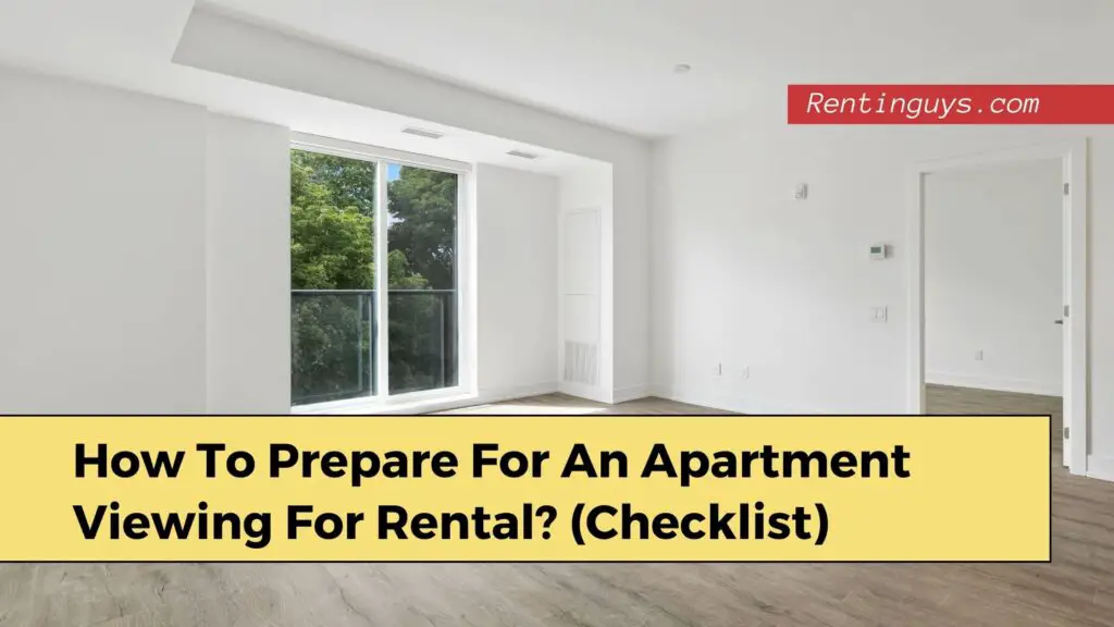 How To Prepare For An Apartment Viewing